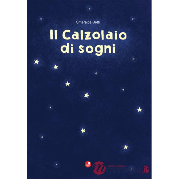Calzolaio di sogni (Il)