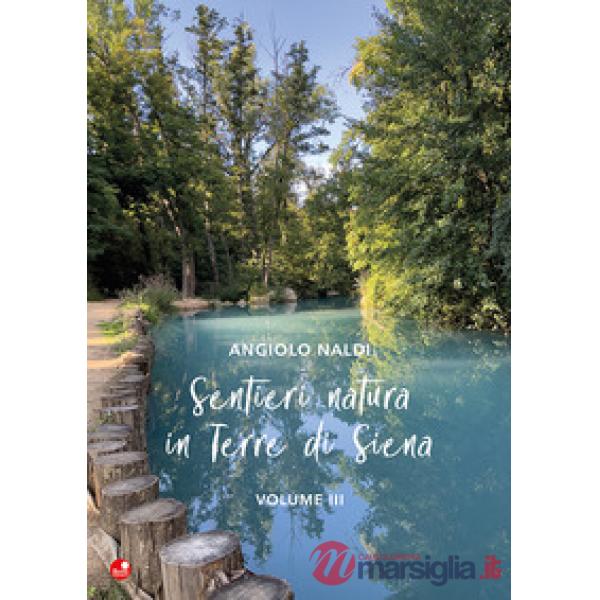 Sentieri e natura in terra di Siena