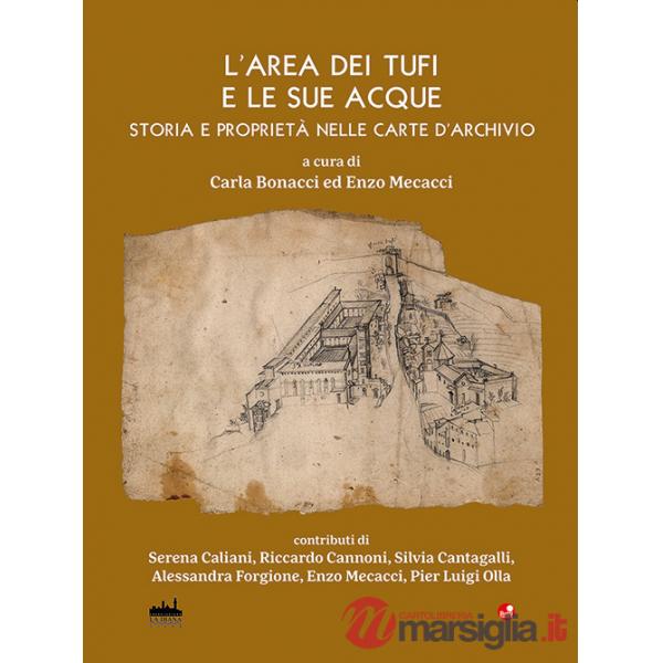 Area dei tufi e le sue acque. Storia e proprietà nelle carte d'archivio (L')