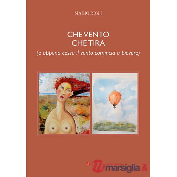 Che vento che tira. (E appena cessa il vento comincia a piovere)