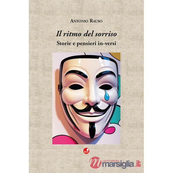 Ritmo del sorriso. Storie e pensieri in-versi (Il)