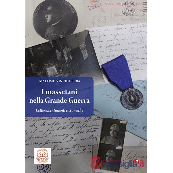 Massetani nella Grande Guerra. Lettere, sentimenti e cronache (I)