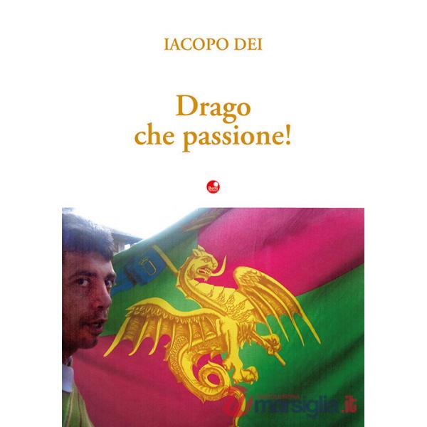 Drago che passione!