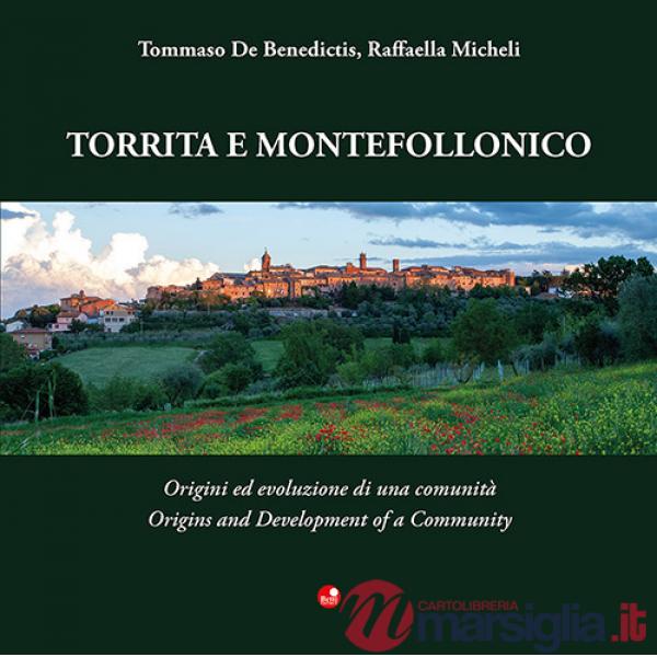Torrita e Montefollonico. Origini ed evoluzione di una comunità-Origins and development of a community