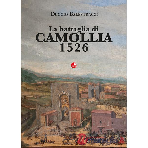 La battaglia di Camollia 1526