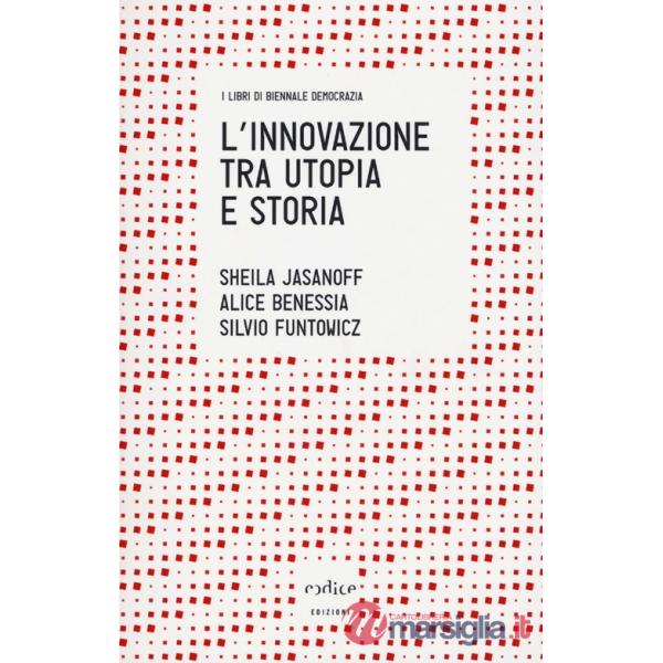 Innovazione tra utopia e storia (L')