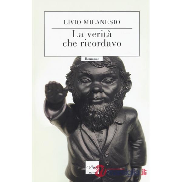 VeritÃ  che ricordavo (La)