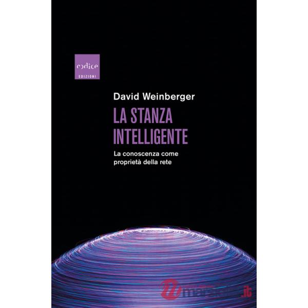 Stanza intelligente. La conoscenza come proprietÃ  della rete (La)