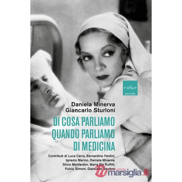 Di cosa parliamo quando parliamo di medicina