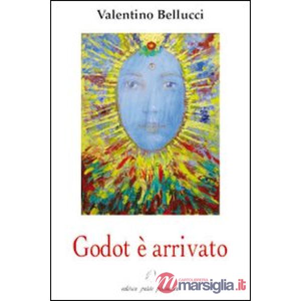Godot è arrivato. Conferenze, interventi e note critiche