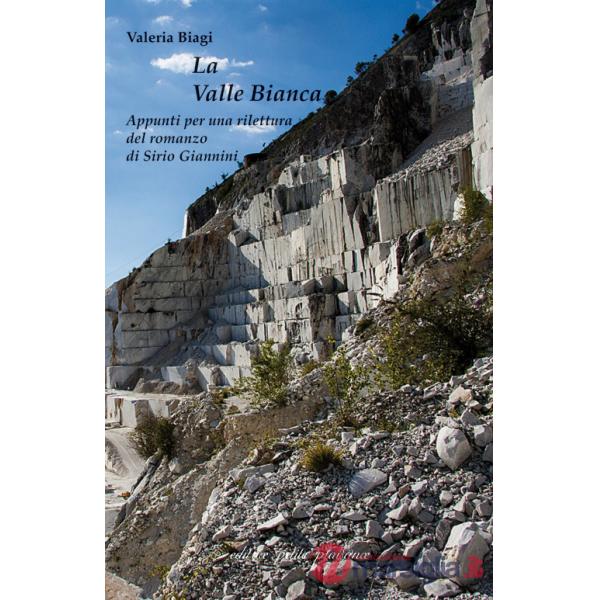 Valle Bianca. Appunti per una rilettura del romanzo di Sirio Giannini (La)
