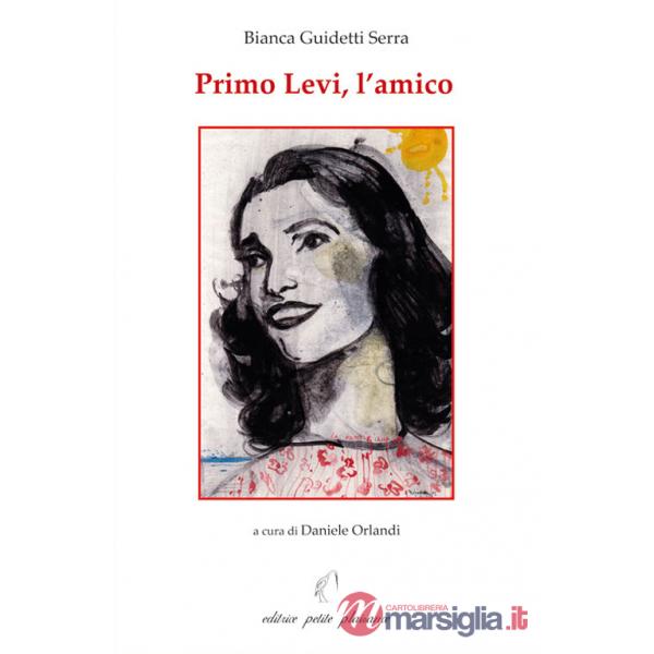 Primo Levi, l'amico