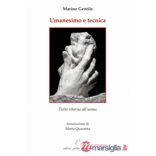 Umanesimo e tecnica. Tutto ritorna all'uomo