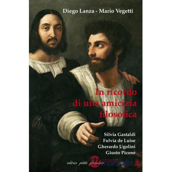 Diego Lanza, Mario Vegetti. In ricordo di una amicizia filosofica