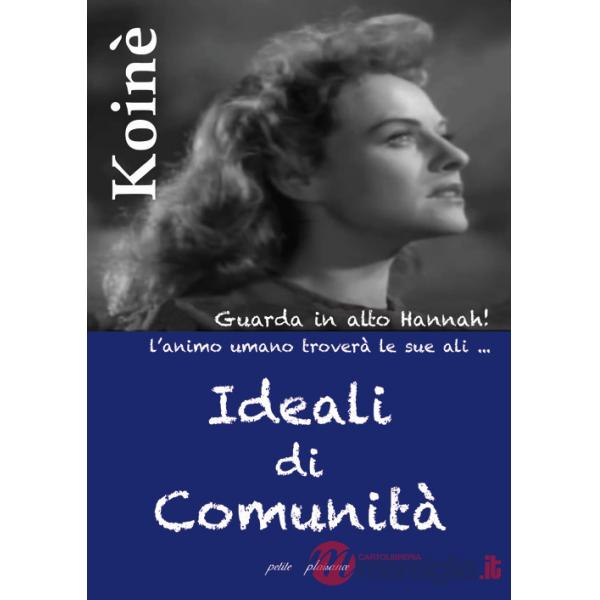 Ideali di comunità. L'essere della libera comunità e l'amore