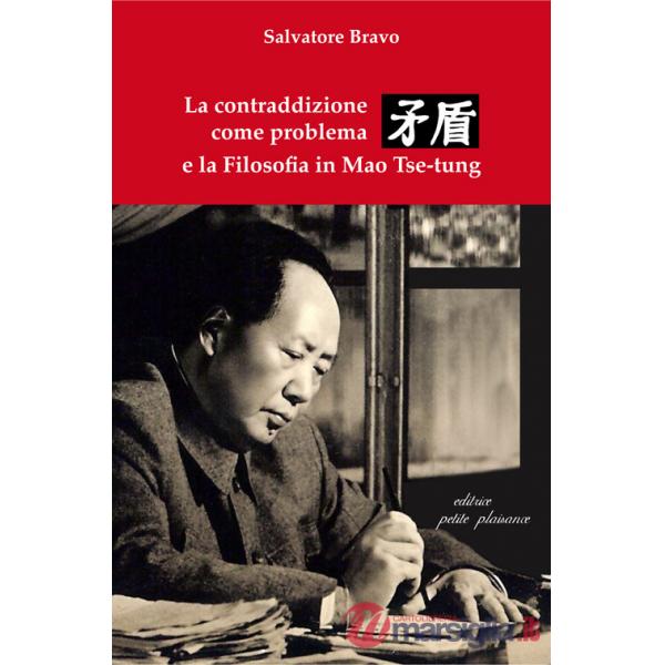 Contraddizione come problema e la filosofia in Mao Tse-tung (La)