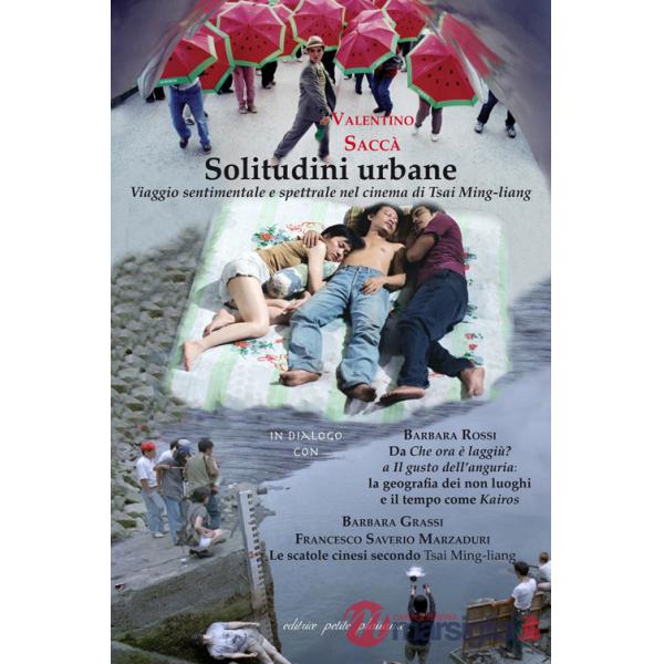 Solitudini urbane. Viaggio sentimentale e spettrale nel cinema di Tsai Ming-liang