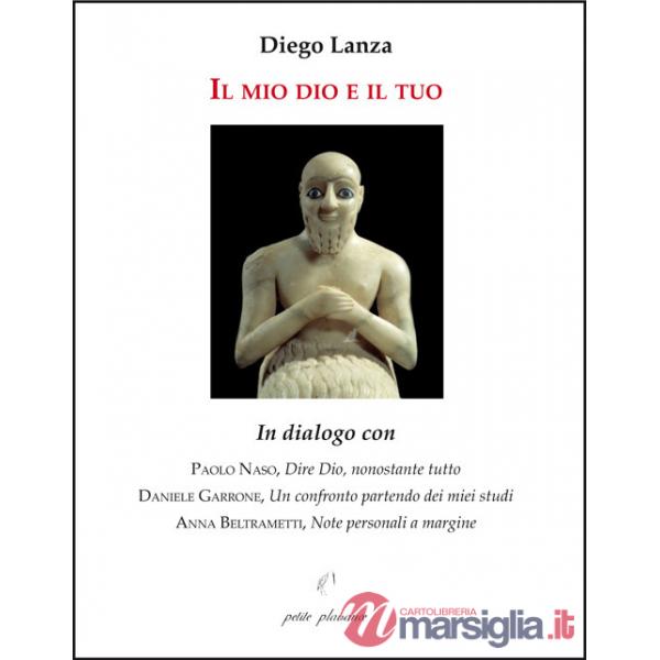 Mio dio e il tuo. In dialogo con Paolo Naso, Dire Dio, nonostante tutto Daniele Garrone, Un confronto partendo dai miei studi 