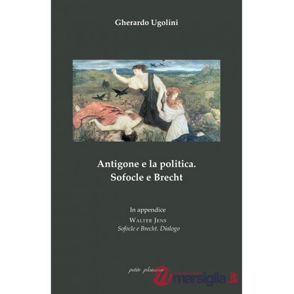 Antigone e la politica. Sofocle e Brecht