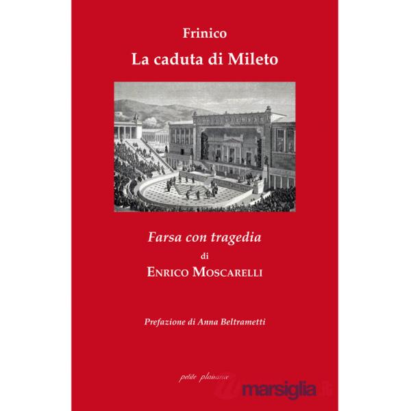 Frinico e «La caduta di Mileto». Farsa con tragedia