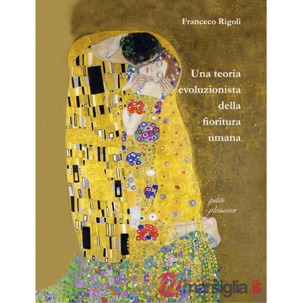 Teoria evoluzionista della fioritura umana (Una)