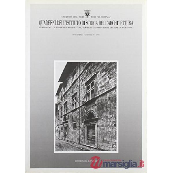 Quaderni dell'Istituto di storia dell'architettura. Nuova serie. Vol. 21