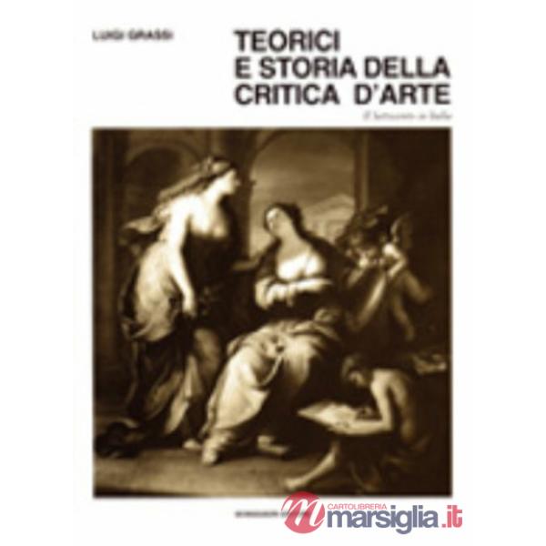 Teorici e storia della critica d'arte. Vol. 3: Il Settecento in Italia