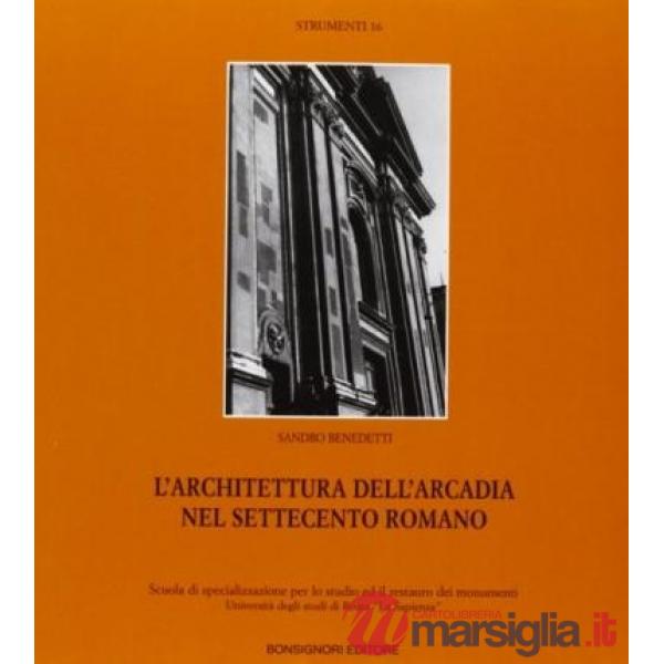 Architettura dell'Arcadia nel '700 romano (L')