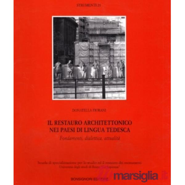 Restauro architettonico nei paesi di lingua tedesca (Il)