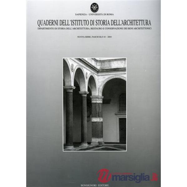 Quaderno dell'Istituto di storia dell'architettura. Vol. 43