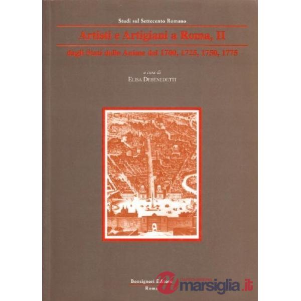 Artisti e artigiani a Roma. Degli Stati, delle anime del 1700, 1725, 1750, 1775.