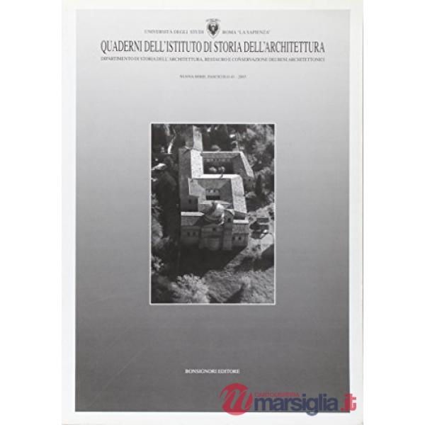 Quaderni dell'Istituto di storia dell'architettura. Nuova serie. Vol. 41