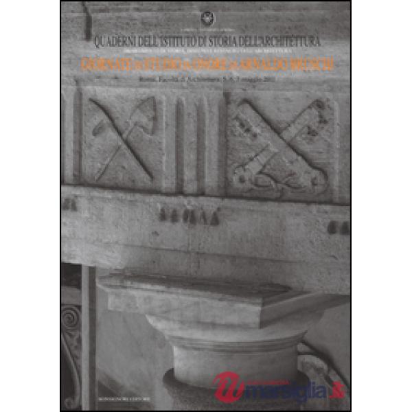 Quaderni dell'istituto di storia dell'architettura vol. 60-62. Giornate di studi