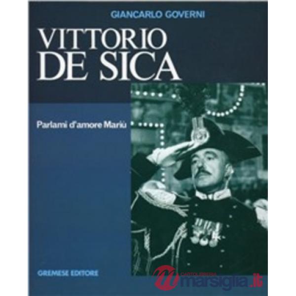 Vittorio De Sica. Parlami d'amore Mariù