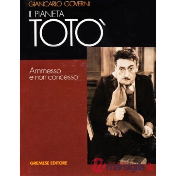 Pianeta Totò, ammesso e non concesso (Il)
