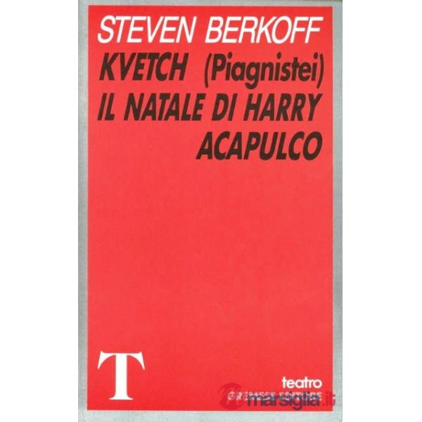Kvetch (Piagnistei). Il Natale di Harry Acapulco