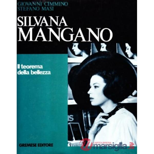Silvana Mangano. Il teorema della bellezza