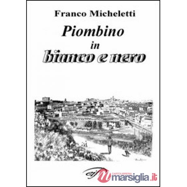 Piombino in bianco e nero