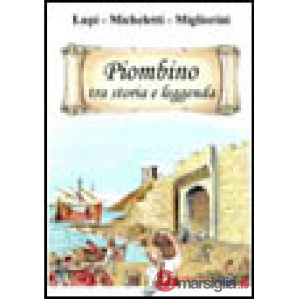Piombino tra storia e leggenda