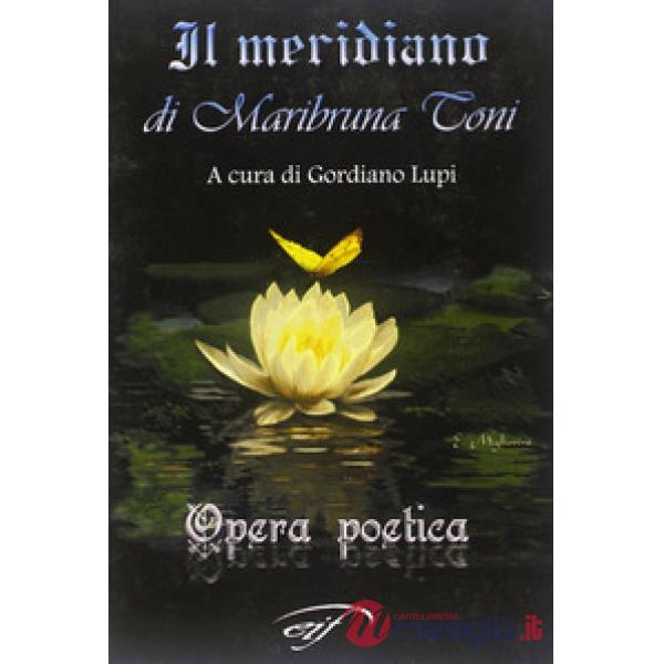Meridiano di Maribruna Toni (Il)