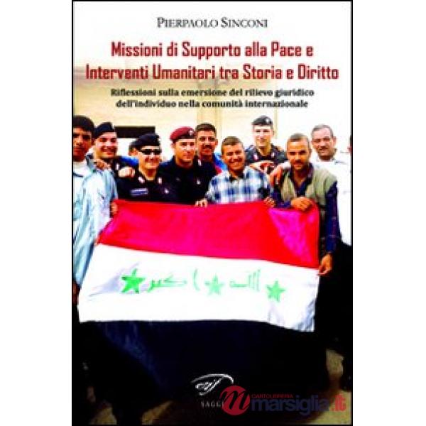 Missioni di supporto alla pace e interventi umanitari tra storia e diritto