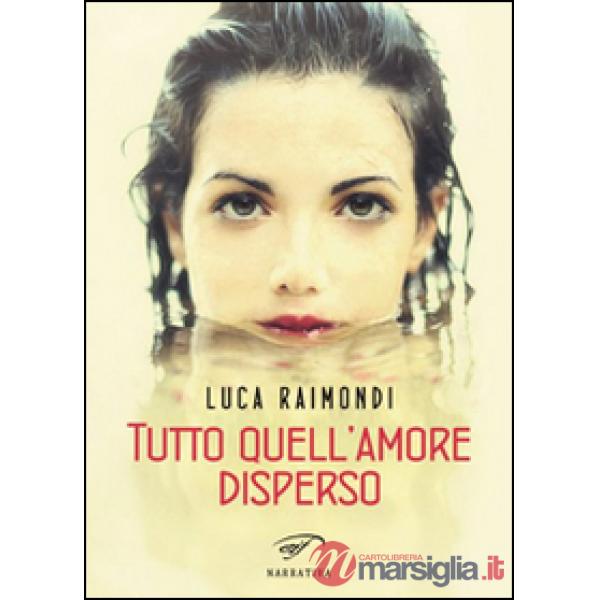Tutto quell'amore disperso