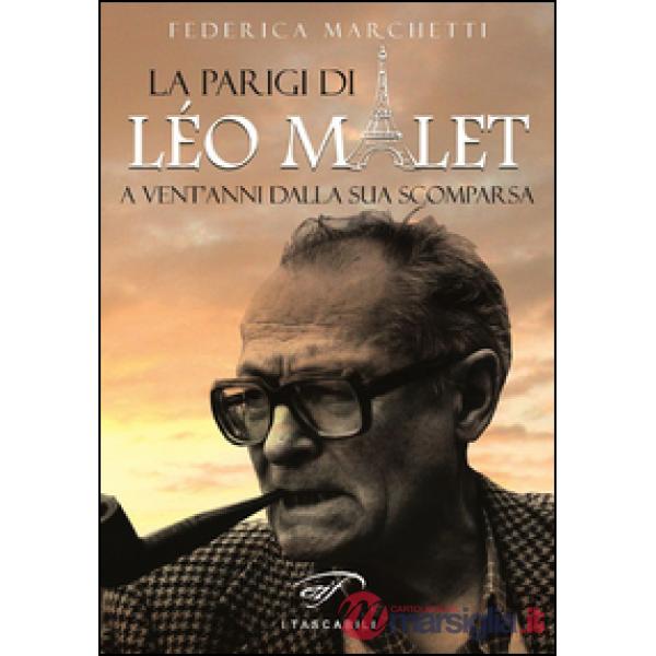 La Parigi di Léo Malet. A vent'anni dalla sua scomparsa