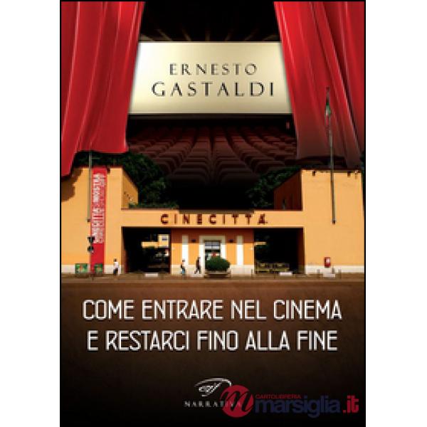 Come entrare nel cinema e restarci fino alla fine