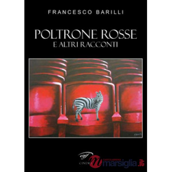 Poltrone rosse. E altri racconti