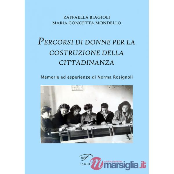 Percorsi di donne per la costruzione della cittadinanza. Memorie ed esperienze di Norma Rosignoli