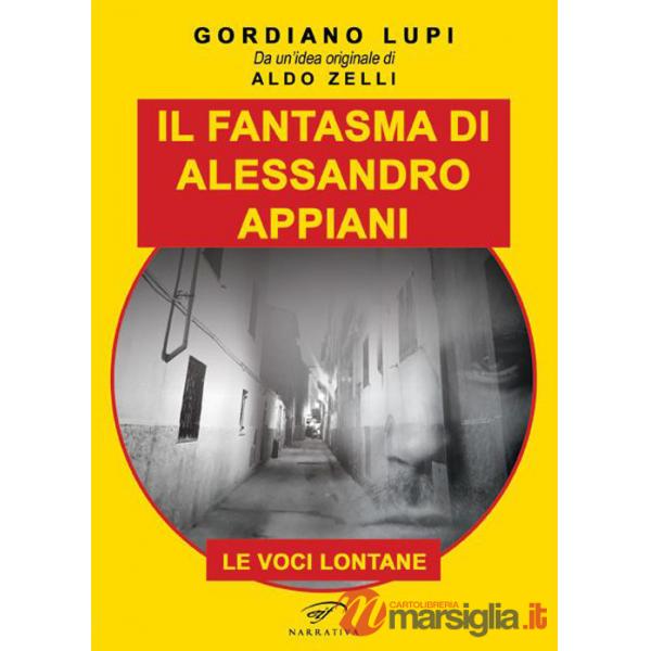 Fantasma di Alessandro Appiani. Le voci lontane (Il)