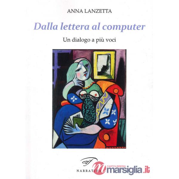 Dalla lettera al computer. Un dialogo a più voci