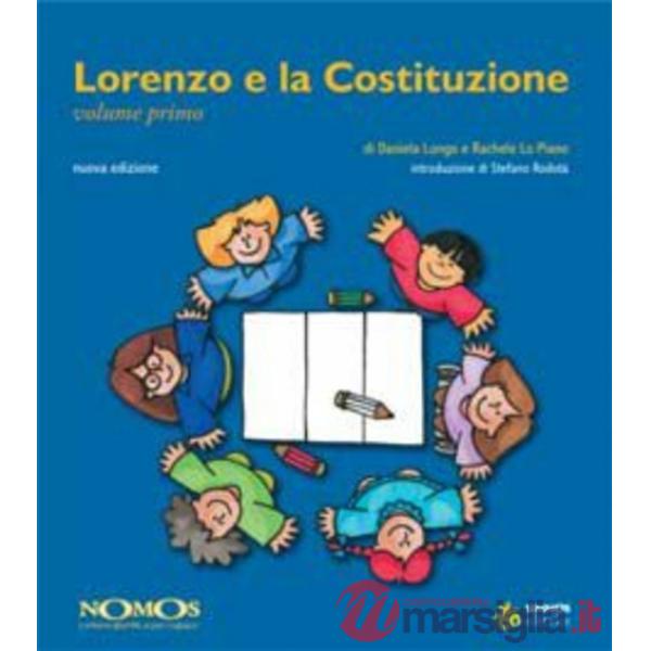 Lorenzo e la Costituzione. Vol. 1