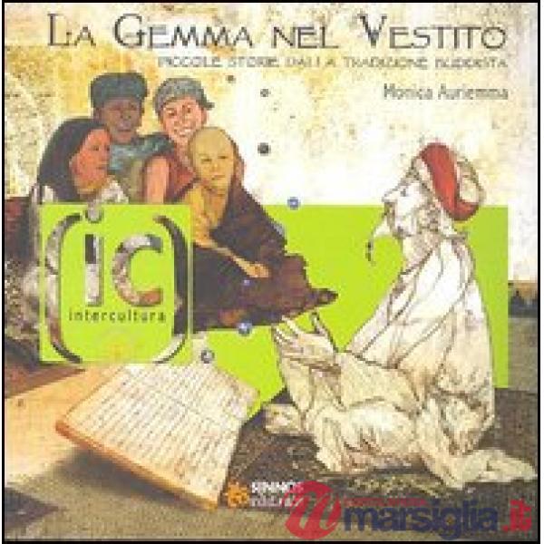 Gemma nel vestito. Piccole storie dalla tradizione buddista (La)